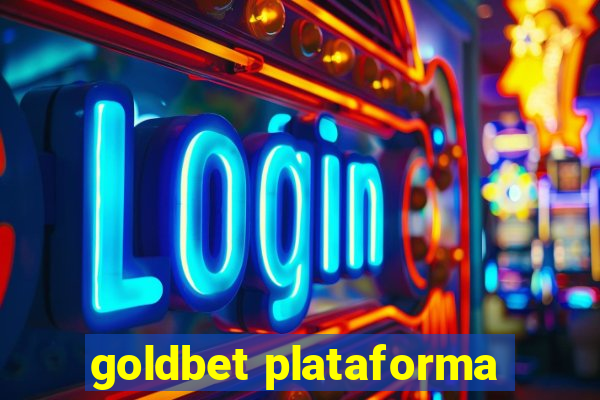 goldbet plataforma